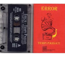 ERROR - Tempi Passati (MC)